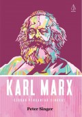 Karl Marx; Sebuah Pengantar Singkat