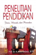 Penelitian Pendidikan: Jenis, Metode, dan Prosedur